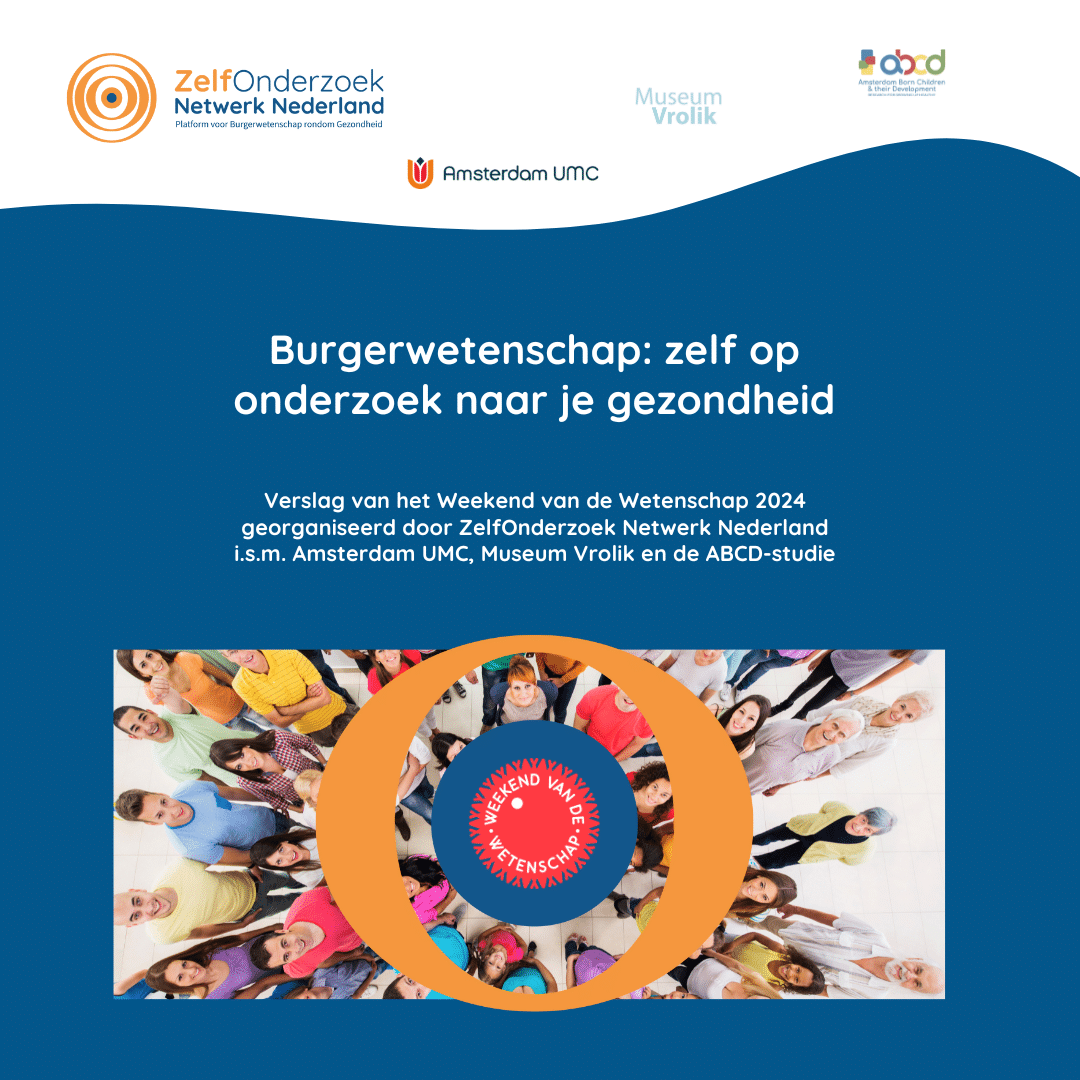 Verslag Weekend van de Wetenschap | Burgerwetenschap Zelf op Onderzoek naar je gezondheid