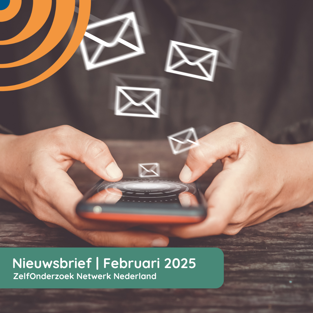Zelfonderzoek Netwerk Nederland | Nieuwsbrief februari 2025