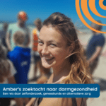 Een reis door zelfonderzoek, geneeskunde en alternatieve zorg - Amber's zoektocht naar darmgezondheid