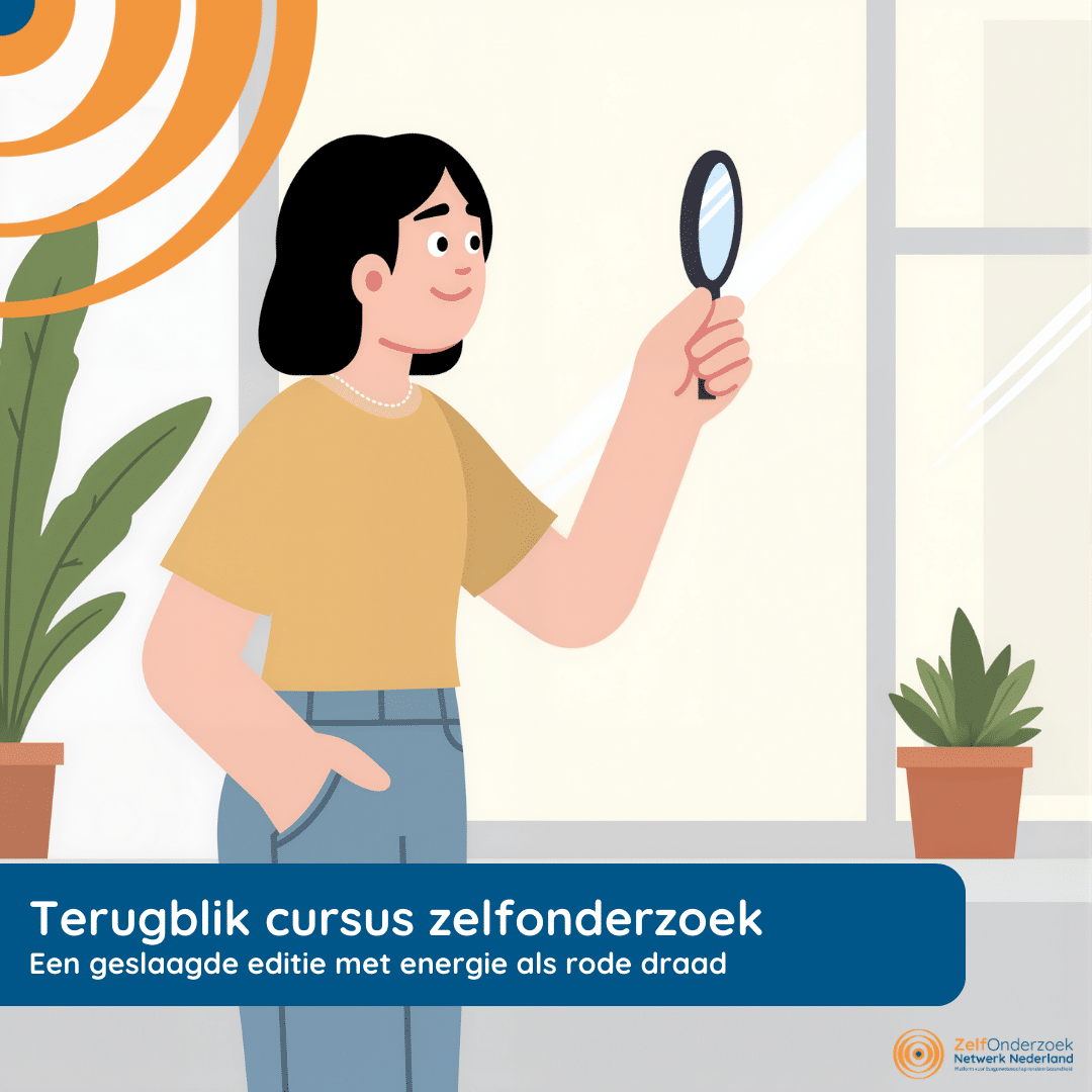 Terugblik derde editie cursus Zelfonderzoek hoe doe je dat Terugblik derde editie cursus Zelfonderzoek hoe doe je dat